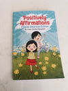 POSITIVELY AFFIRMATIONS KIDS BOOK (FILIPINO AMERICAN EDITION) by LIANE V and DON BENJAMIN