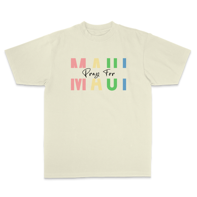 PRAY FOR MAUI TSHIRT - BUTTER